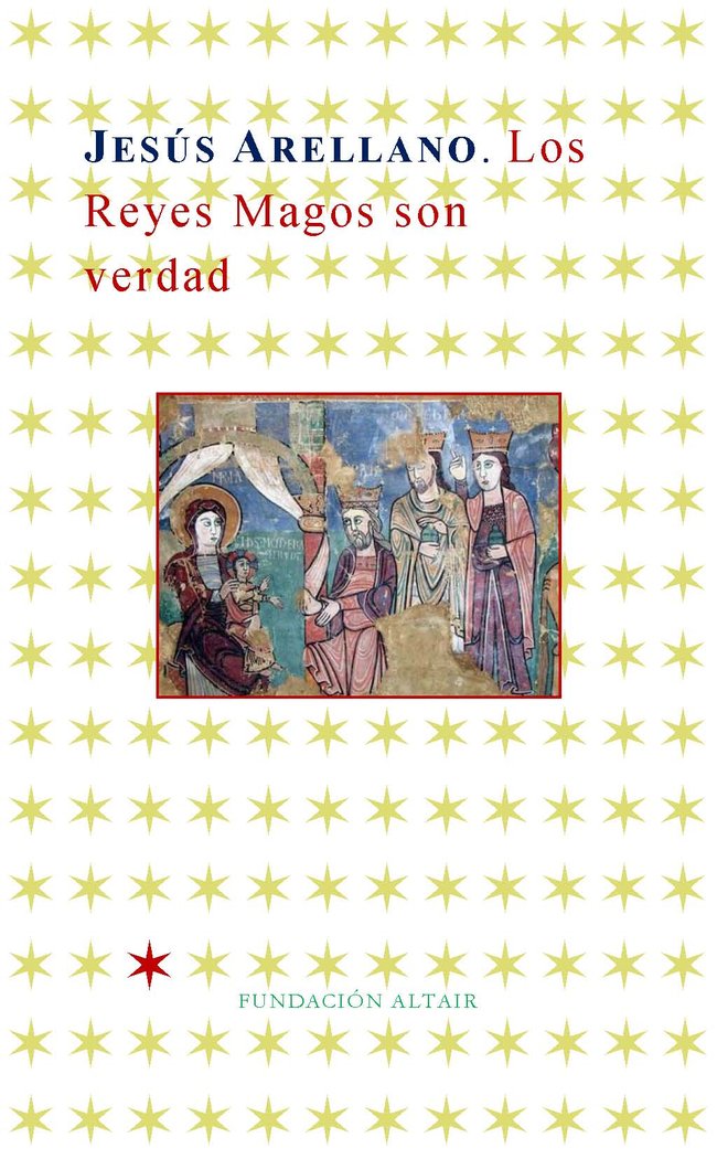 Los Reyes Magos Son Verdad-Arellano Jesus