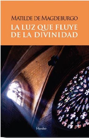 Luz Que Fluye de la Divinidad la-De Magdeburgo Matilde