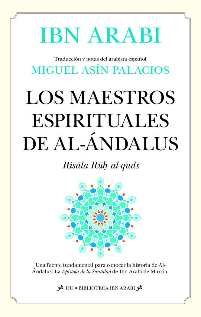 Maestros Espirituales de Al-andalus los-Ibn Arabi