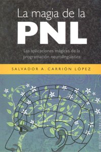 Magia de la Pnl la-Carrión López Salvador A.
