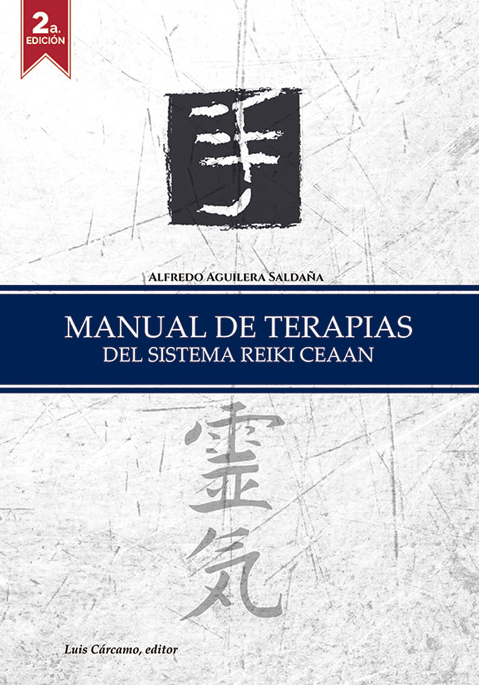 Manual de Terapias Del Sistema Reiki Ceaan-Aguilera Saldaña Alfredo