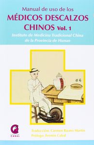 Manual de Uso de los Medicos Descalzos Chinos 1-Ruano Martin Carmen