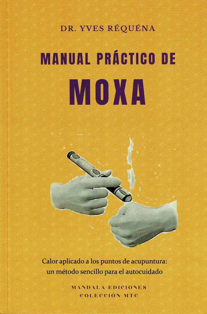 Manual Practico de Moxa-Requena Dr. Yves