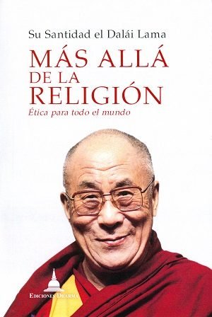 Mas Alla de la Religion Etica para Todo el Mundo-Dalai Lama