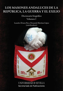 Masones Andaluces 2 Vol Republica la Guerra y el Exilio los-Álvarez Rey Leandro