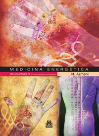 Medicina Energetica Acupuntuta 3 Circuitos Energeticos-Azmani M.