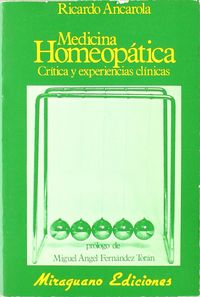 Medicina Homeopatica. Critica y Exp-Ancarola Ricardo