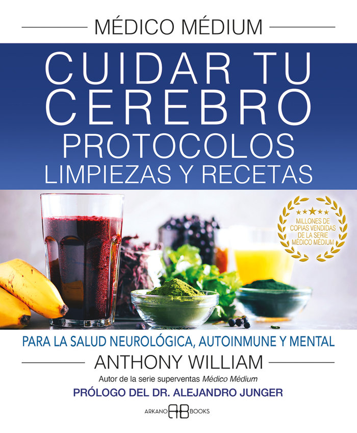 Medico Medium Cuidar Tu Cerebro Protocolos Limpiezas y Re-Anthony William