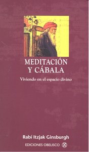 Meditacion y Cabala-Ginsburgh Itzjak Rabí