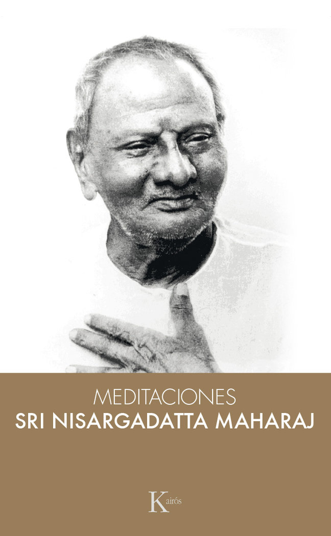 Meditaciones con Sri Nisargadatta Maharaj-Nisargadatta Maharaj Sri