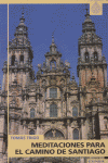 Meditaciones para el Camino de Santiago-Trigo Tomás