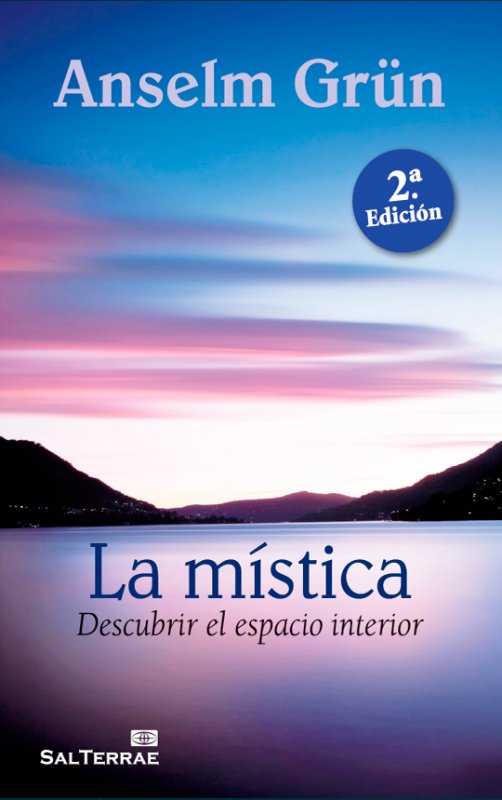 Mistica Descubrir el Espacio Interior la-Grün Anselm