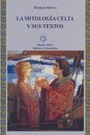 Mitologia Celta y Sus Textos la-Alberro Manuel