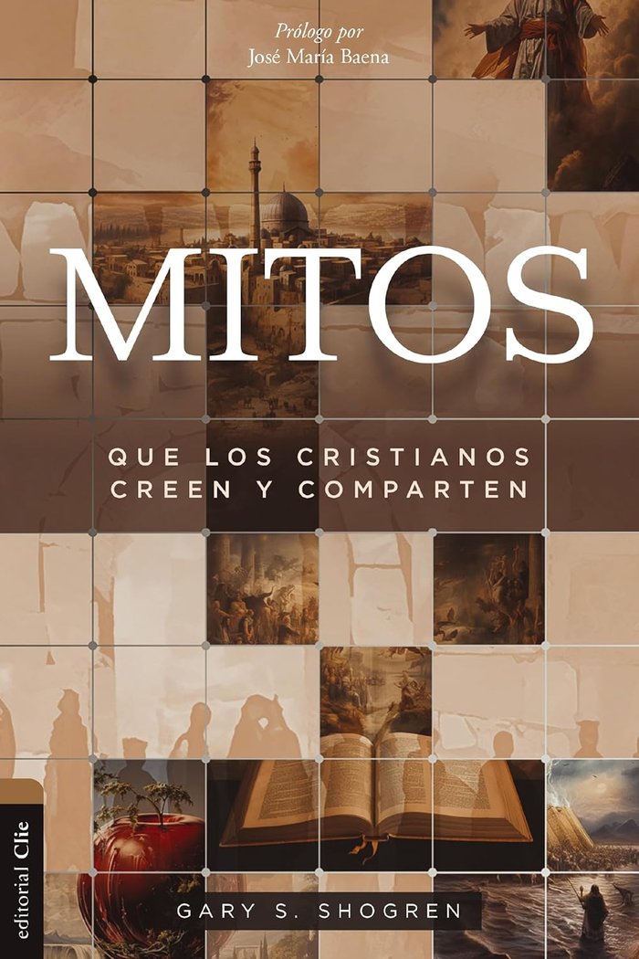 Mitos Que los Cristianos Creen y Comparten-Shogren Gary