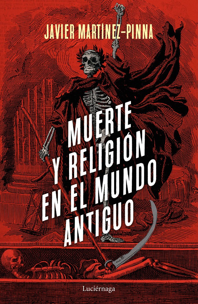Muerte y Religion En el Mundo Antiguo-Martínez-pinna López Javier