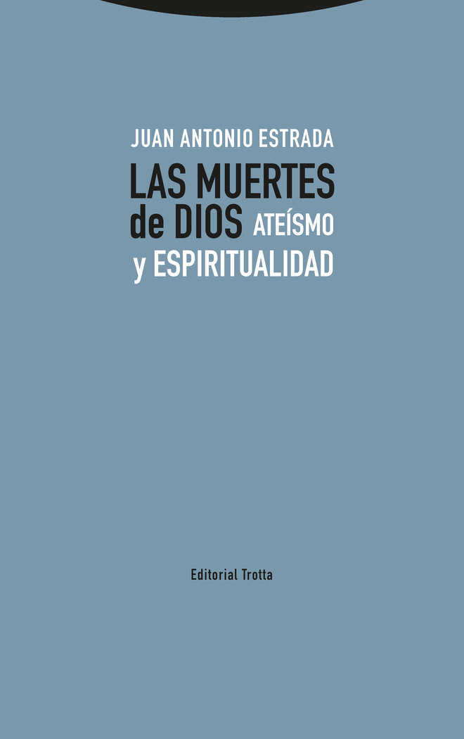 Muertes de Dios las-Estrada Juan Antonio
