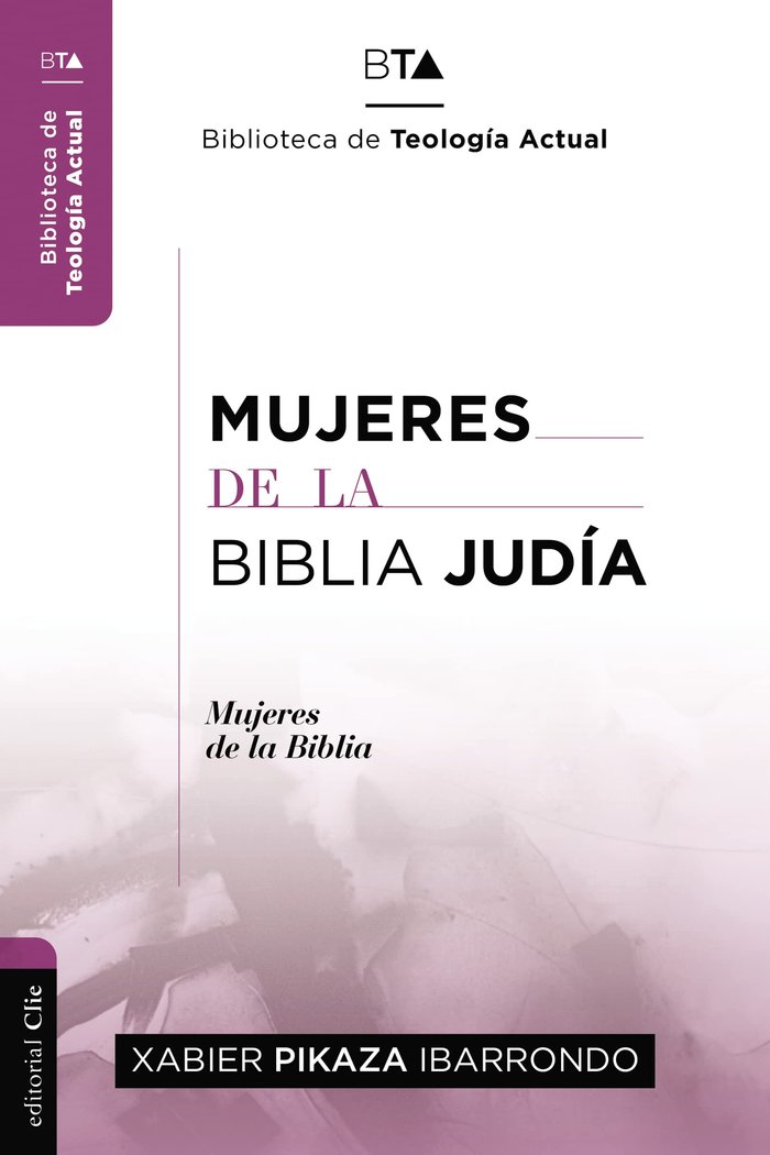 Mujeres de la Biblia Judia-Pikaza Xabier