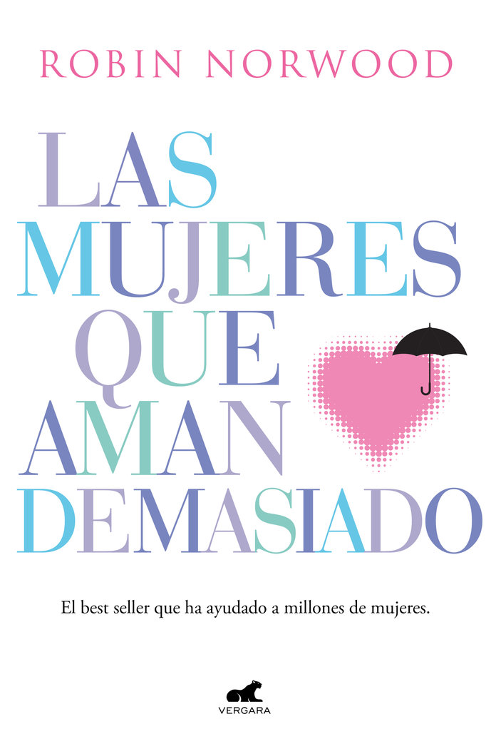 Mujeres Que Aman Demasiado las-Norwood Robin
