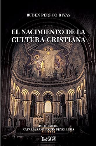 Nacimiento de la Cultura Cristiana-Pereto Rivas Ruben
