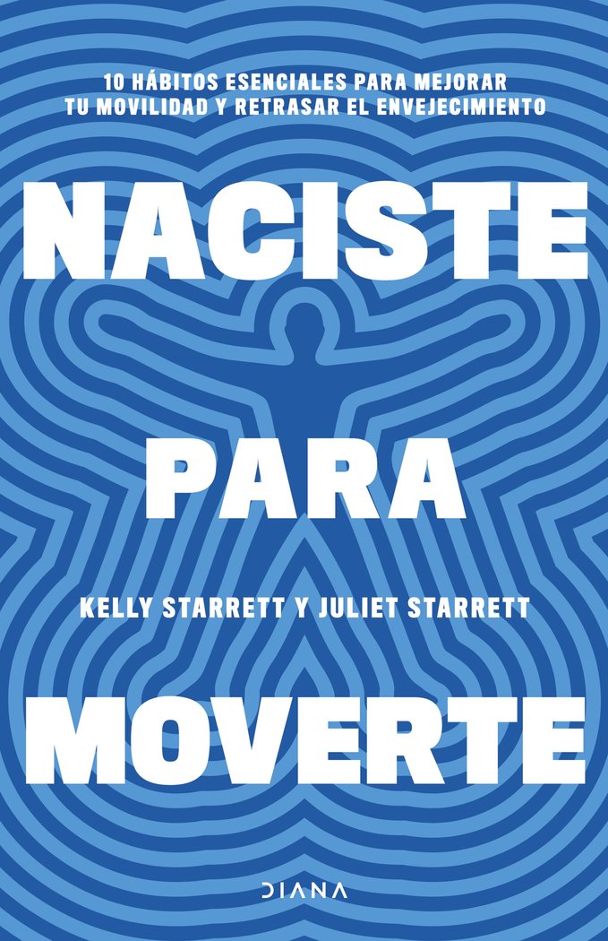 Naciste para Moverte-Starrett Juliet