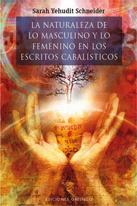 Naturaleza de Lo Masculino y Lo Femenino En Escritos Cabali-Yehudit Schbeuder Sarah