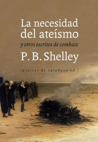 Necesidad Del Ateismo la-Shelley Percy Bysshe