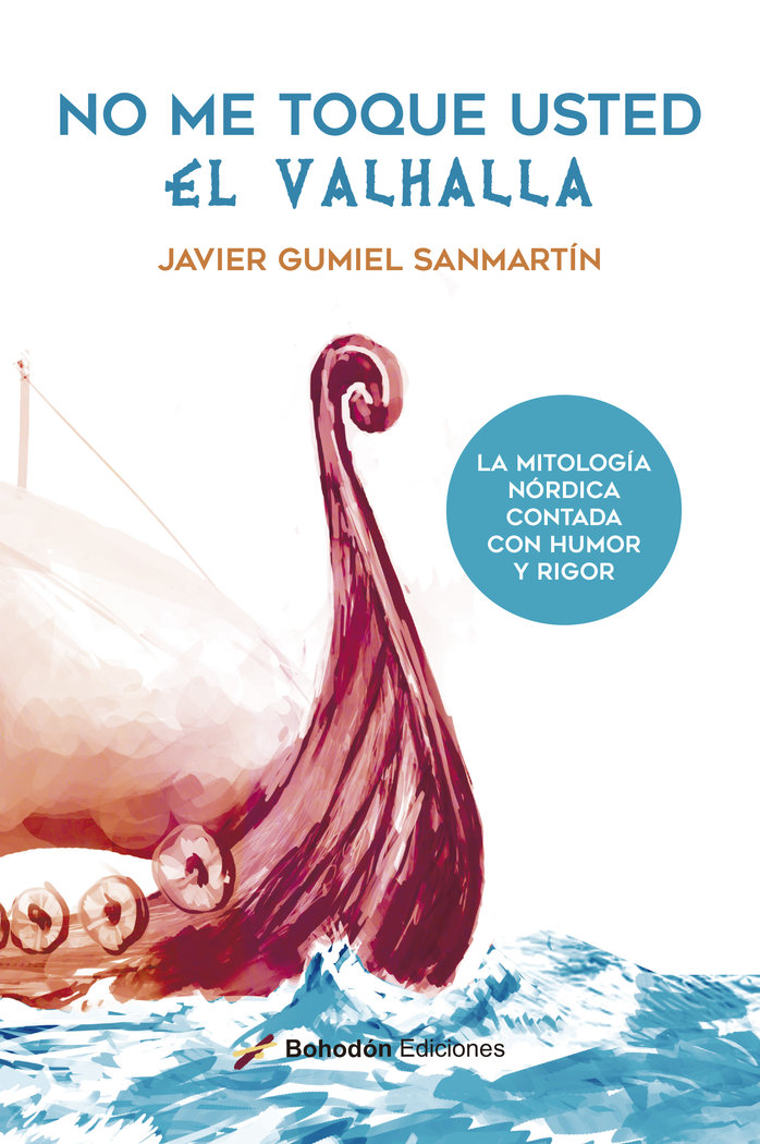 No Me Toque Usted el Valhalla-Gumiel Sanmartín Javier