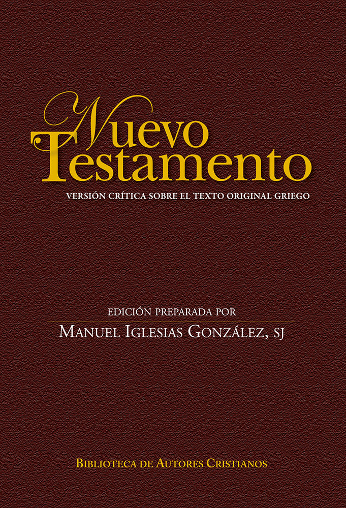 Nuevo Testamento. Version Critica sobre el Texto Original Gr-Iglesias González Manuel