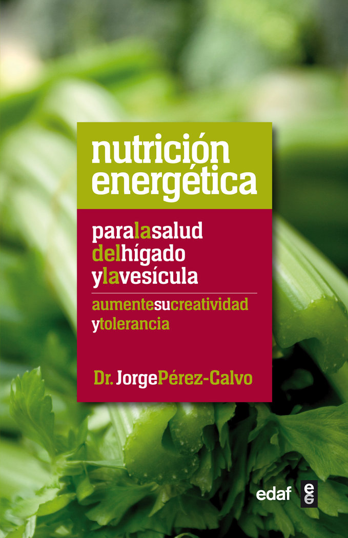 Nutricion Energetica para la Salud Del Higado y la Vesicula-Pérez-calvo Jorge
