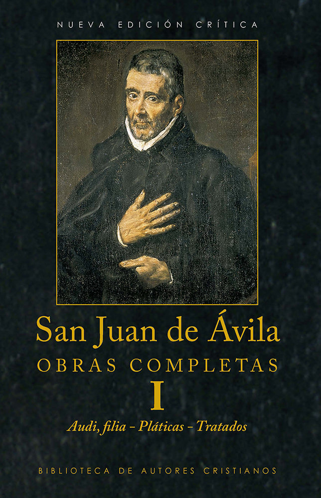 Obras Completas de San Juan de Avila i Audi Filia. Platic-San Juan de Avila