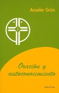 Oracion y Autoconocimiento-Grün Anselm