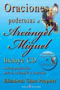 Oraciones Poderosas Al Arcangel Miguel+cd-Prophet Elizabeth Clare