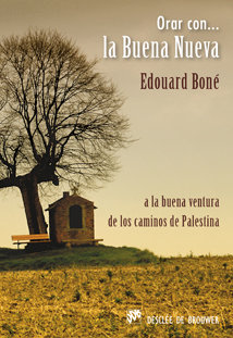 Orar con la Buena Nueva-Boné Edouard