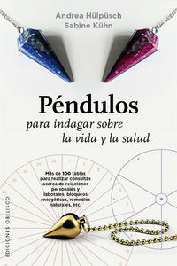Pendulos para Indagar sobre la Vida y la Salud-Hülpüsch Andrea