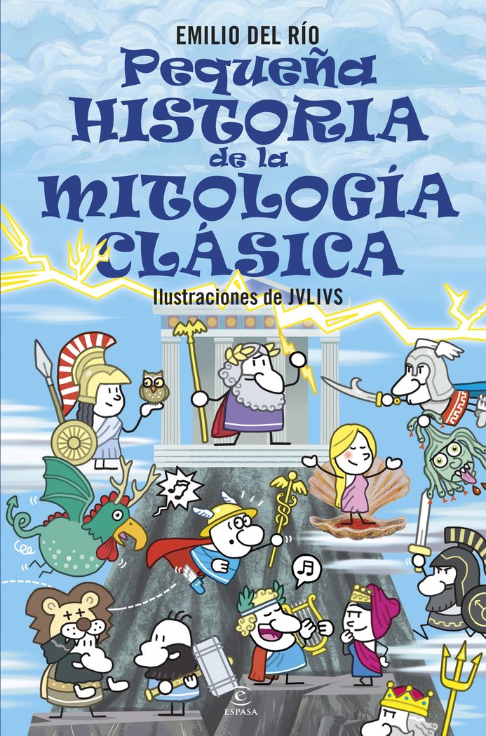 Pequeña Historia de la Mitologia Clasica-Emilio Del Rio