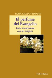 Perfume Del Evangelio el-Calduch-benages Nuria