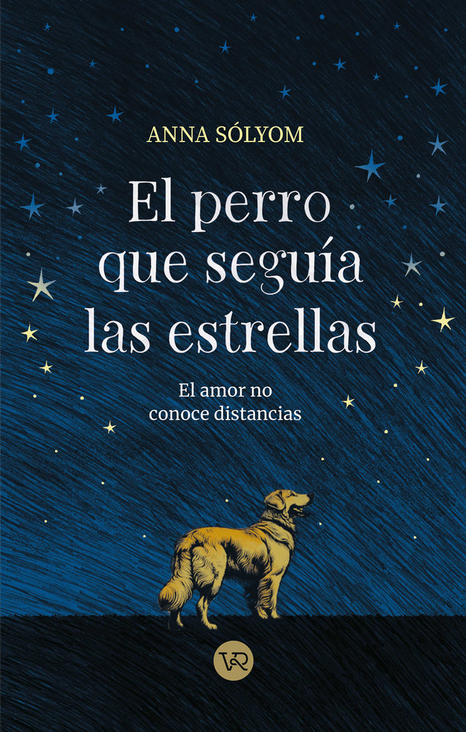 Perro Que Seguia las Estrellas el-Solyom Anna