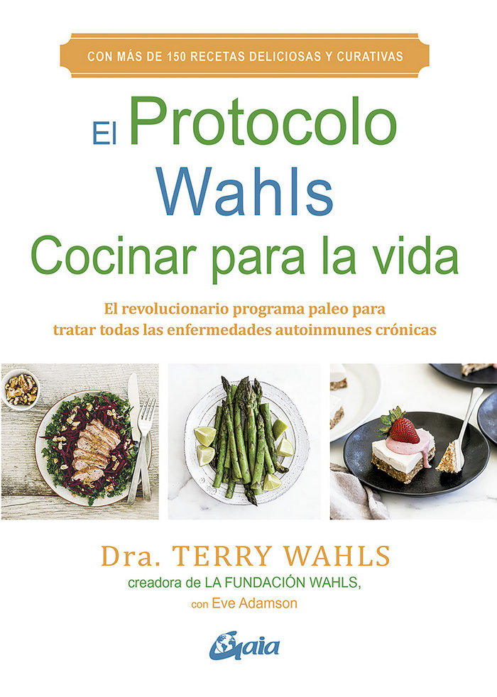 Protocolo Wahls Cocinar para la Vida el-Wahls Terry