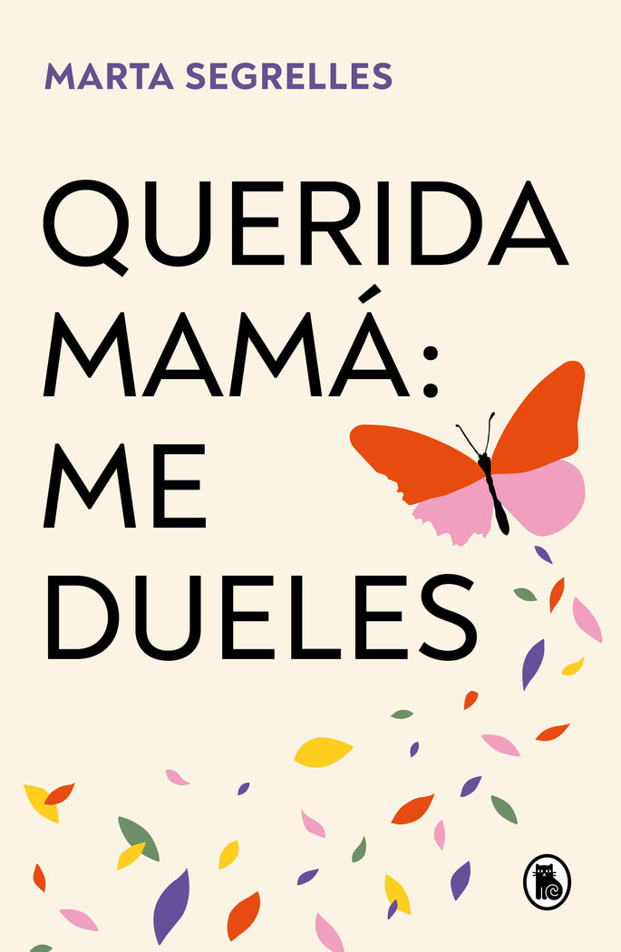 Querida Mama Me Dueles-Segrelles Marta