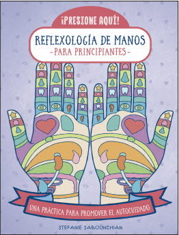 Reflexologia de Manos para Principiantes-Sabounchian Stefanie