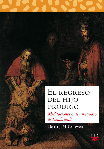 Regreso Del Hijo Prodigo el-Nouwen Henri J. M.