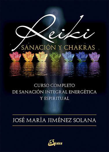 Reiki Sanacion y Chakras-Jiménez Solana José María
