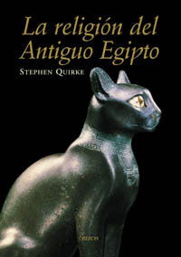 Religion Del Antiguo Egipto la Oberon-Quirke Stephen