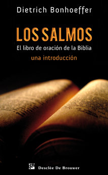 Salmos el Libro de Oracion de la Biblia-Bonhoeffer Dietrich