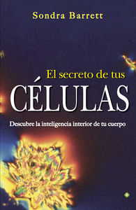 Secreto de Tus Celulas el-Barret Sondra