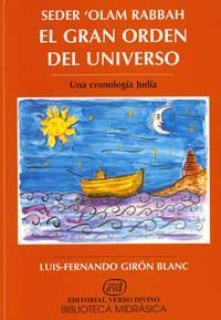 Seder' Olam Rabbah. el Gran Orden Del Universo-Girón Blanc Luis-fernando