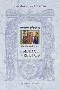 Senda de los Rectos Mesilat Lesharim-Luzzatto Moshé Jaim