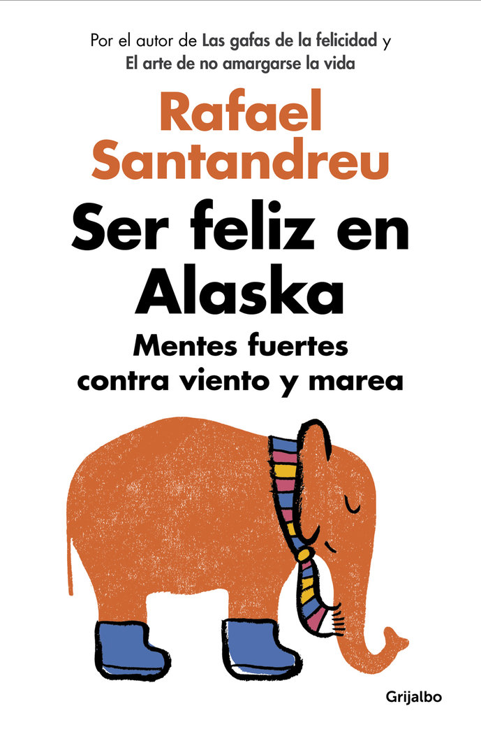 Ser Feliz En Alaska-Santandreu Rafael