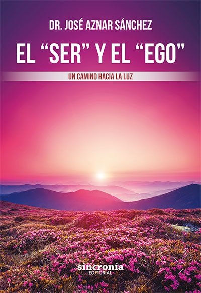 Ser y el Ego el-Aznar Sánchez Dr. José