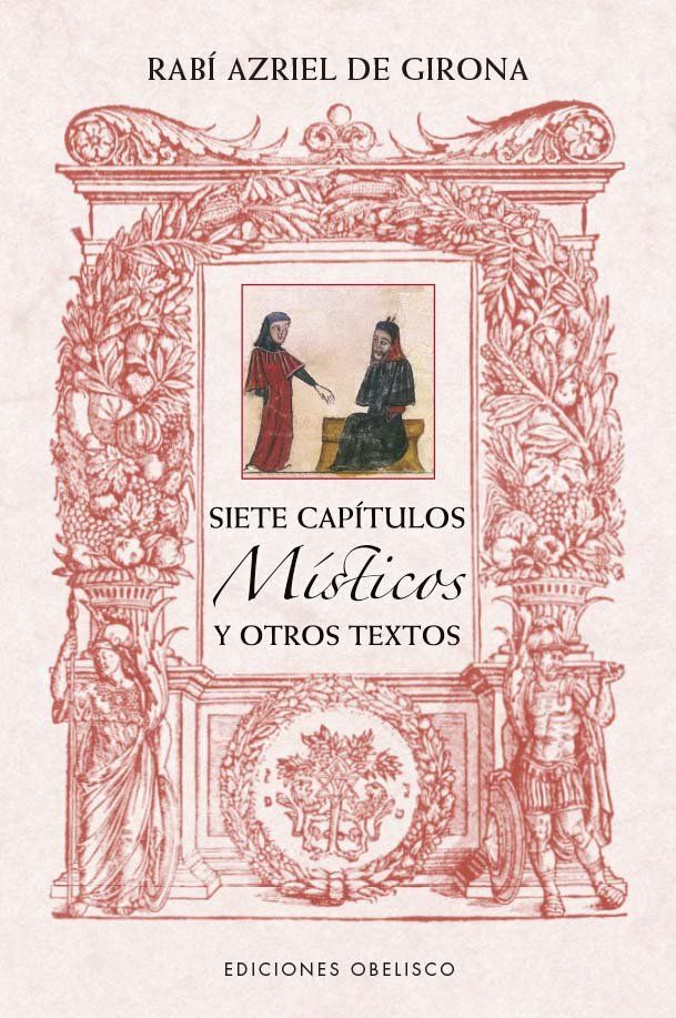 Siete Capitulos Misticos y Otros Textos de Rabi Azriel de Gi-De Girona Rabi Azriel
